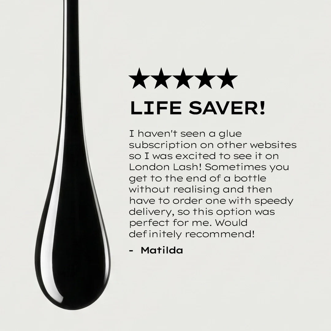 SAVE 20% - London Lash Glue Subscription